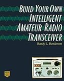 transceiver radio portable  Build Your Own Intelligent Amateur Radio Transceiver