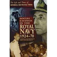 Social Change in the Royal Navy, 1924-70