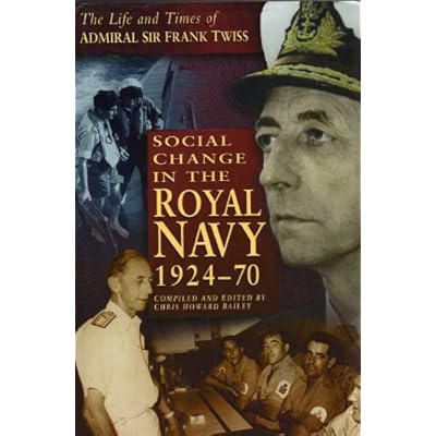 Social Change in the Royal Navy, 1924-70