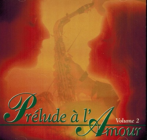 Prelude a l'amour Volume 2 [Audio CD]