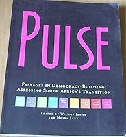 Pulse: Passages in democracy-building : assessing South Africa's transition 187486473X Book Cover