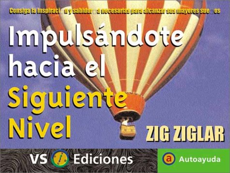 Impulsándote hacia el siguiente nivel: Consiga ... [Spanish] 8493067520 Book Cover
