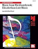 Music from Wickhambrook: Elizabethan Lute Music: Classic Guitar/Solos