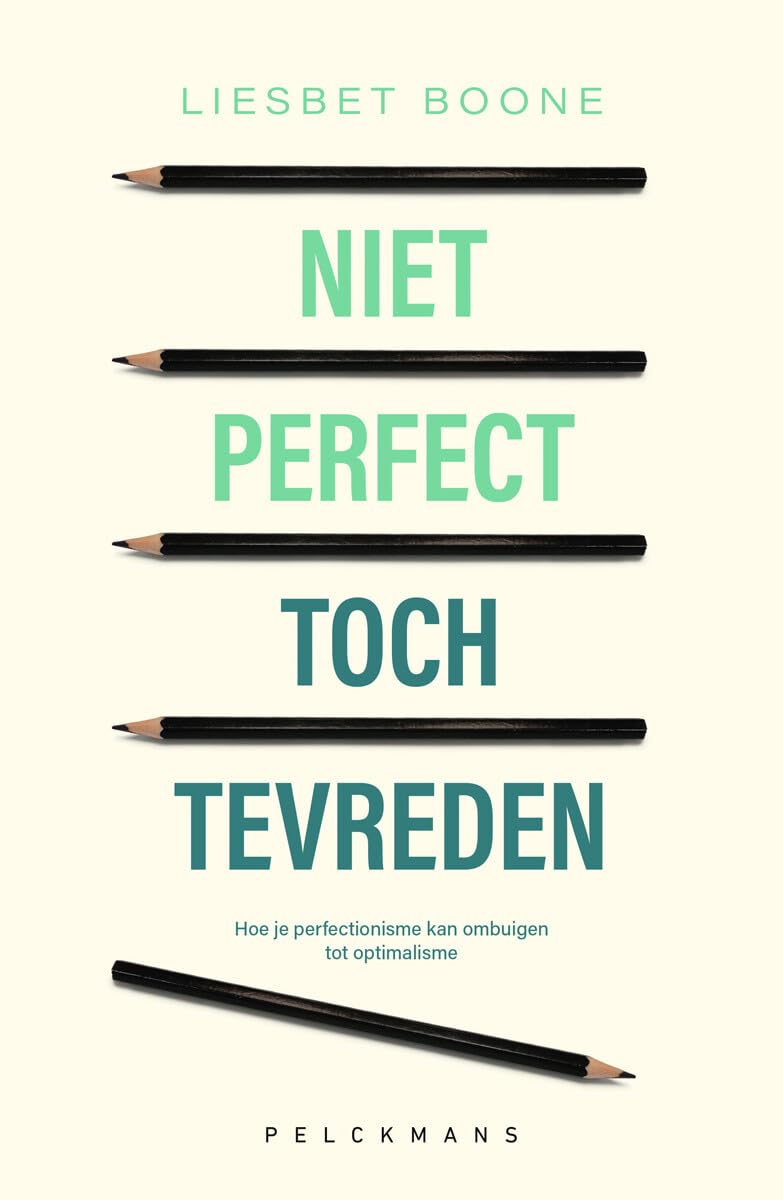 Niet perfect toch tevreden: hoe je perfectionisme kan ombuigen tot optimalisme
