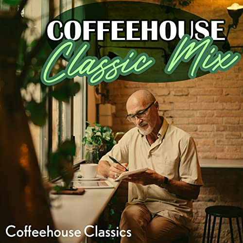 Spiele Coffeehouse Classic Mix von Coffeehouse Classics auf Amazon Music ab