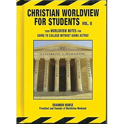 Christian Worldview for Students (Vol. 2): Your Worldview Notes for Going to College Without Going Astray