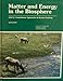 Matter and Energy in the Biosphere -2nd ed. (FAST 2, Foundational Approaches in Science Teaching)