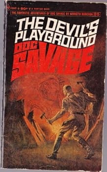 Doc Savage: The Devil's Playground (Doc Savage #25)