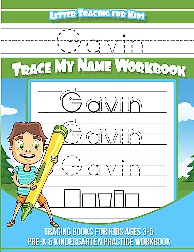 Letter Tracing for Kids Gavin Trace my Name Workbook: Tracing Books for Kids ages 3 - 5 Pre-K & Kindergarten Practice Workbook