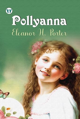 Pollyanna (English Edition)