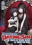 Trapped in a Dating Sim: The World of Otome Games Is Tough for Mobs (Light Novel) Vol. 3
