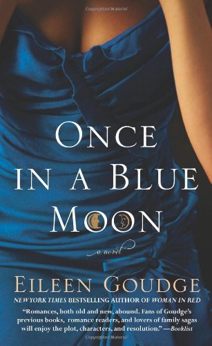 Once in a Blue Moon by Eileen Goudge (2010-12-28)