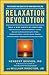 Produktbild Relaxation Revolution: The Science and Genetics of Mind Body Healing