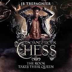 The Rook Takes Their Queen (Andre) (A Contemporary Reverse Harem Series) Audiobook By JB Trepagnier cover art