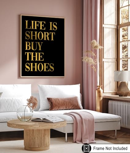 Image of Poster Master Life is Short Buy The Shoes Poster - Fashion Print - Positive Quote Art - Trendy Art - Gift for Women & Fashionista - Funny Wall Decor for Bedroom or Girls Room - 11x14 UNFRAMED Wall Art