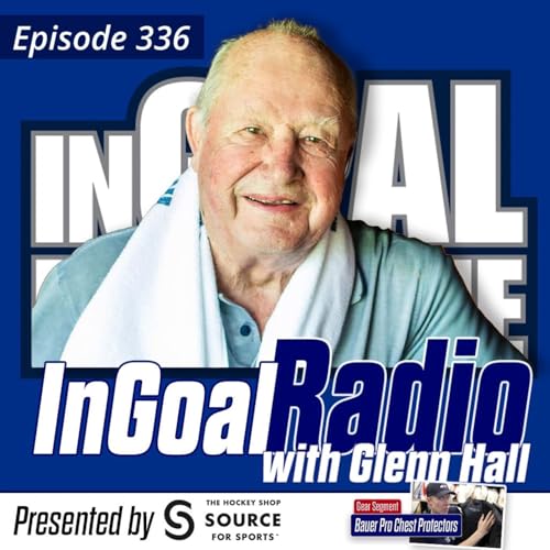 Episode 336: Celebrate the life of Glenn Hall