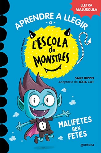 Aprendre a llegir a l'Escola de Monstres 6 - Malifetes ben fetes: Amb lletra MAJÚSCULA (llibres per a nens a partir de 5 anys) (Montena)