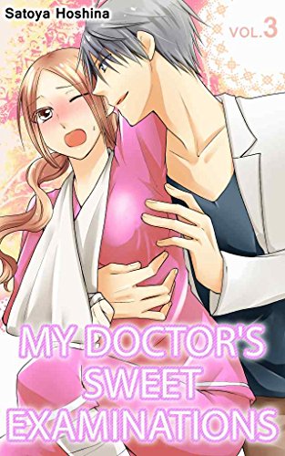Télécharger My doctor's Sweet examinations Vol.3 (TL Manga) (English Edition) PDF Ebook En Ligne