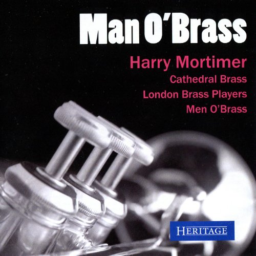 Harry Mortimer Man O' Brass Harry Mortimer, Cathedral