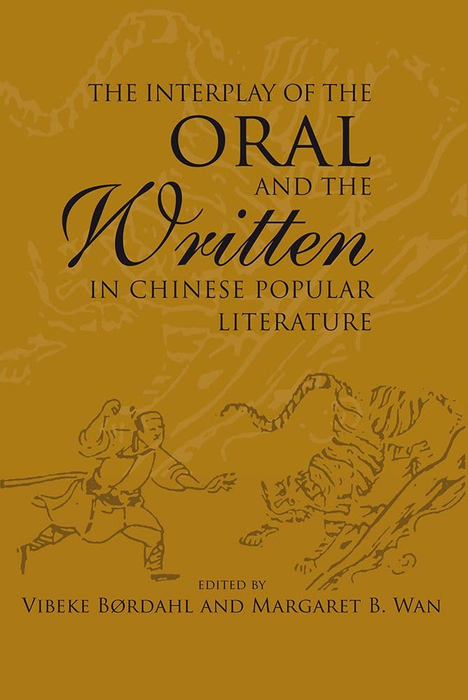 Buy The Interplay of the Oral and the Written in Chinese Popular Literature: 46 (NIAS Studies in Asian Topics) — BookShops.in