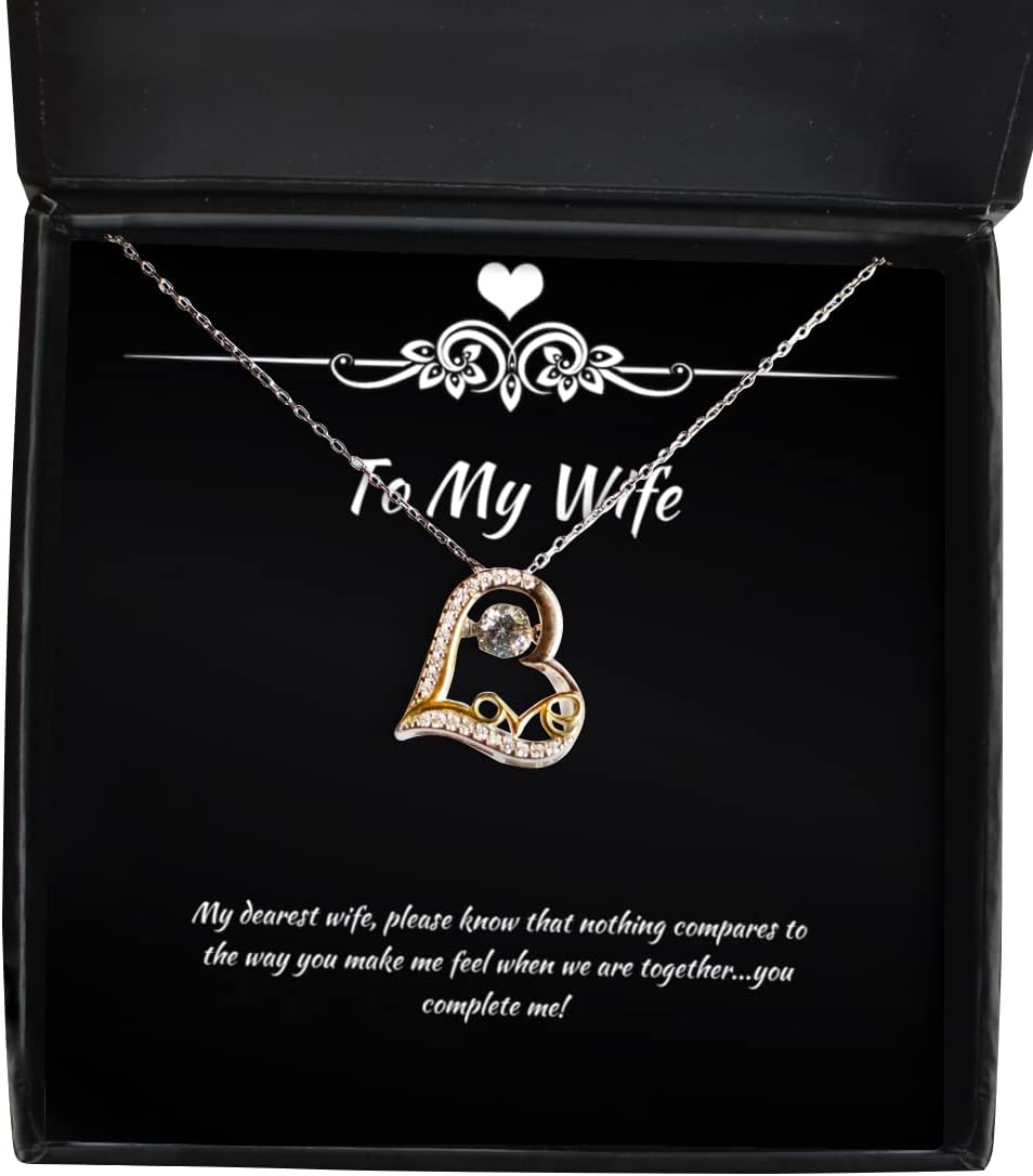 Sarcastic Wife, My Dearest Wife, Please Know That Nothing compares to The Way You Make me.!, Holiday Love Dancing Necklace for Wife