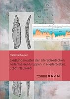 Siedlungsmuster Allerodzeitlichen Federmesser-Gruppen in Niederbieber, Stadt Neuwied 3795424232 Book Cover