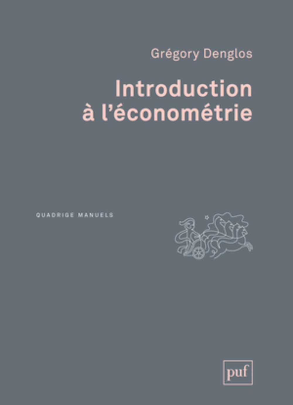 Introduction à l'économétrie: Cours et exercices