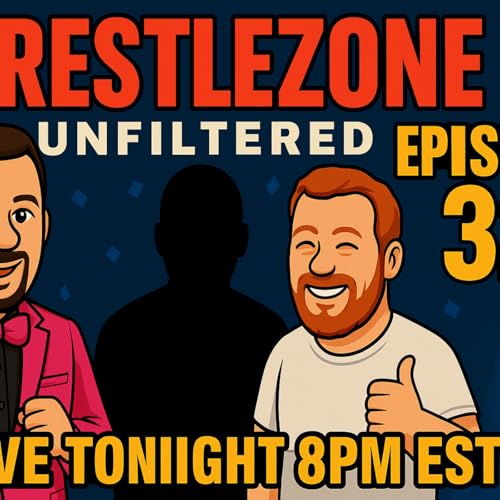 Episode 32: WrestleZone Unfiltered Ep. 32 | Special Guests, Weekly News, Trivia & Wrestling History