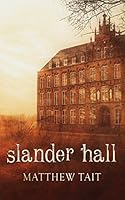 Slander Hall 0692490825 Book Cover