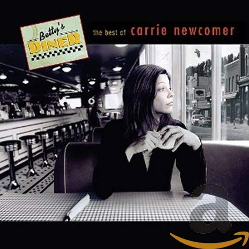 Betty's Diner: The Best of Carrie Newcomer