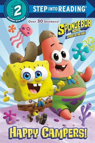 The Spongebob Movie: Sponge On The Run: Happy Campers! (Spongebob Squarepants) (Step Into Reading)