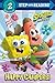 The SpongeBob Movie: Sponge on the Run: Happy Campers! (SpongeBob SquarePants) (Step into Reading)