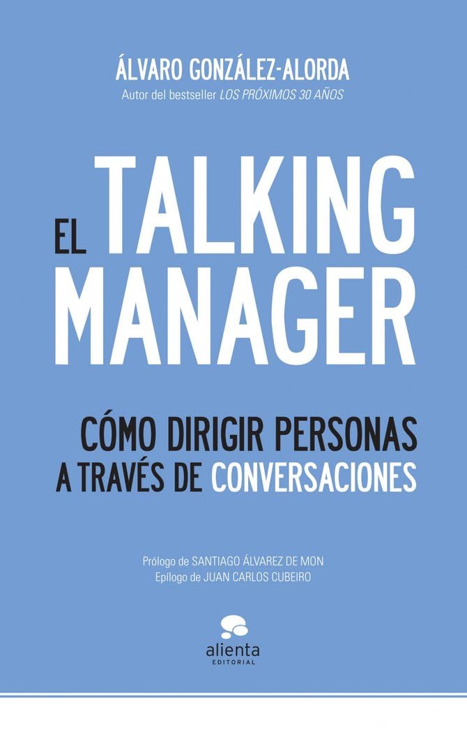 El Talking Manager: Como dirigir personas a traves de conversaciones