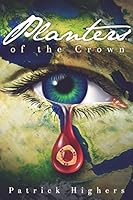 Planters of the Crown 1634499360 Book Cover