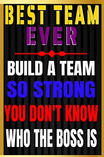 Best Team Ever: Notebook Team Player Appreciation Gift Blank Lined ...