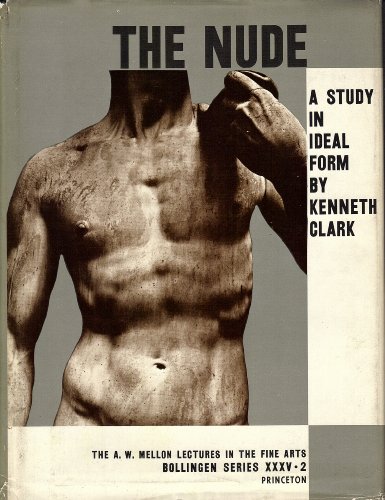 The Nude: A Study in Ideal Form B000M3LVI0 Book Cover
