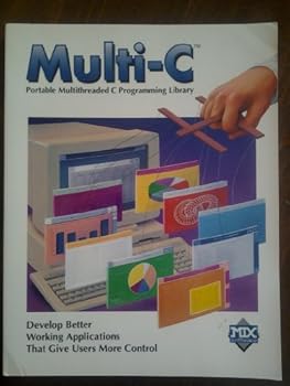 Paperback Multi-C Portable Multithreaded C Programming Library Book