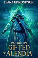 The Gifted of Alendia 1790356628 Book Cover