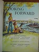 LOOKING FORWARD Easy Growth in Reading B000KRR0JC Book Cover