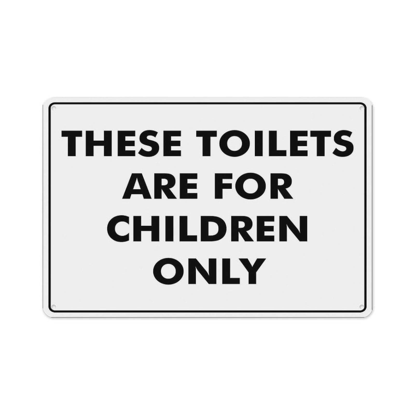 peiyeety These Toilets Are For Children Only Sign Aluminum Tin Warning Signs For Home Outdoor Garden 8X12 Inches