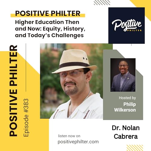 Page de couverture de Higher Education Then and Now (featuring Dr. Nolan Cabrera)