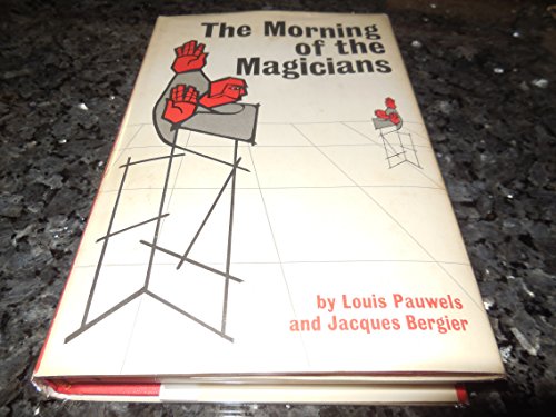 The morning of the magicians, B0006BMAWE Book Cover