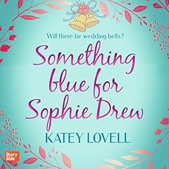 Something blue for Sophie Drew Audiolibro Por Katey Lovell arte de portada