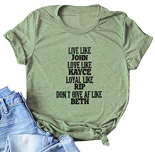 Live Like John Love Like Kayce Loyal Like Rip Don't Give Af Like Beth T-Shirt Women Funny Yellowstone Tee White s