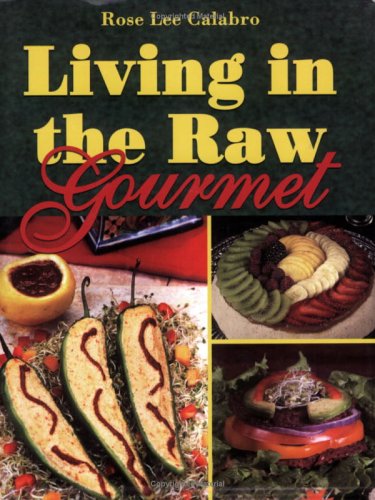 Living in the Raw Gourmet