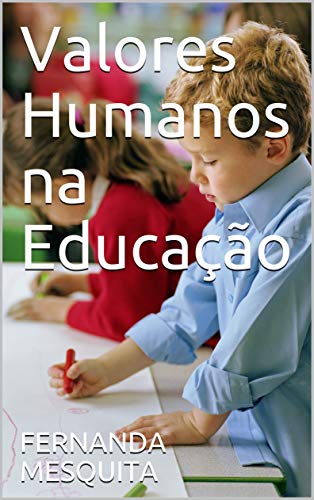 Valores Humanos na Educação