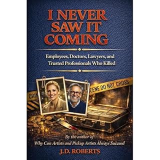 I Never Saw It Coming - Book 2 Audiobook By J.D. Roberts cover art