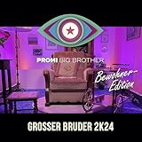 Grosser BRUDER 2K24 (Bewohner-Edition)