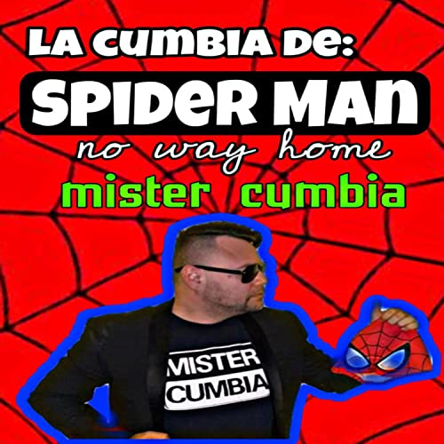 Photo de La Cumbia De Spider Man No Way Home