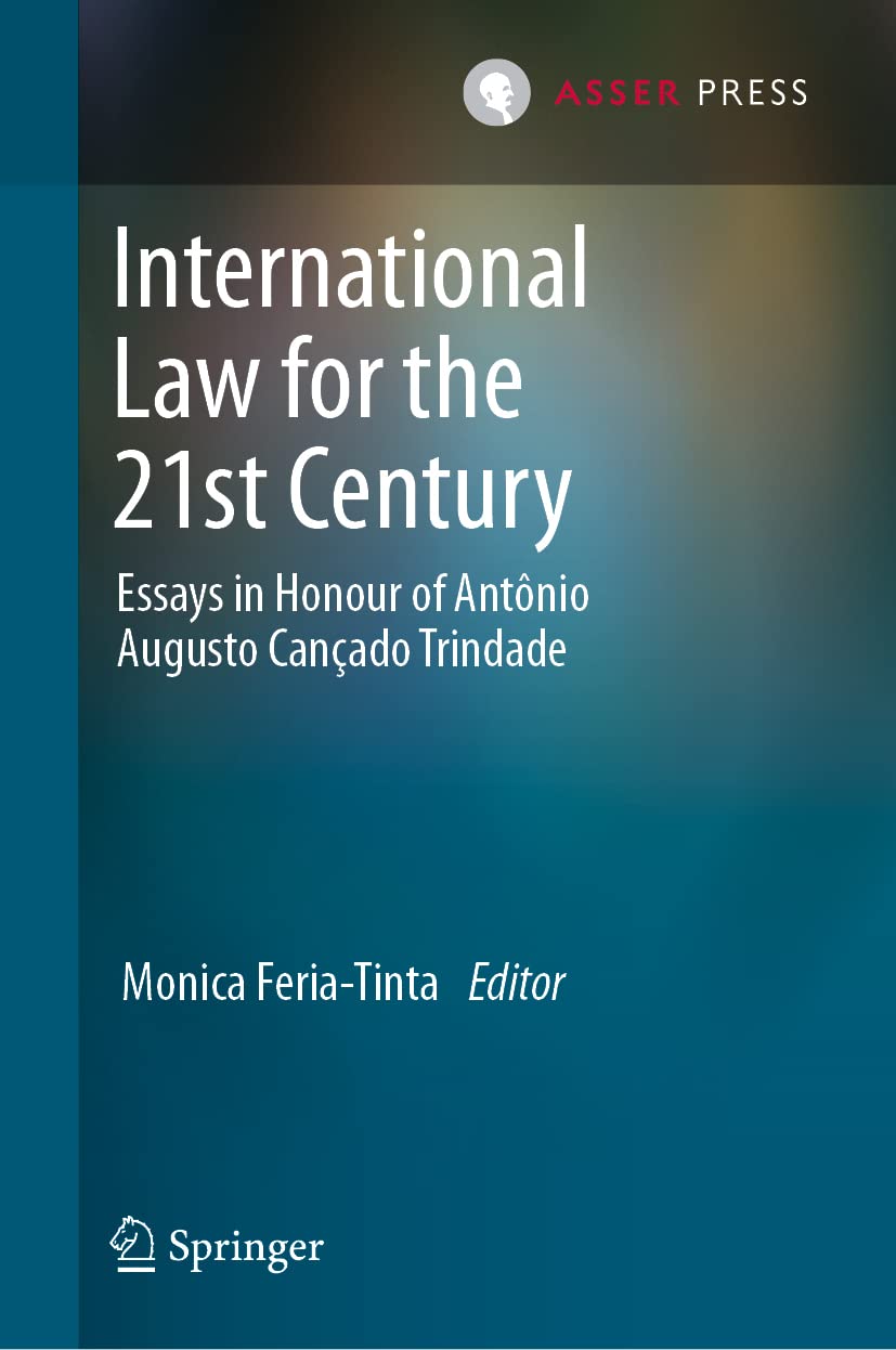 International Law for the 21st Century: Essays in Honour of Antônio Augusto Cançado Trindade